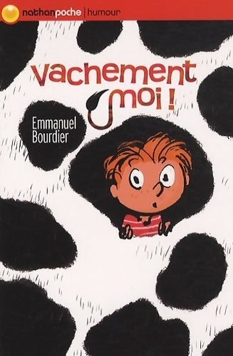 Livrenpoche : Vachement moi ! - Emmanuel Bourdier - Livre