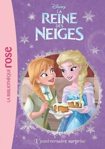 Livrenpoche : La reine des neiges Tome XXVII : L'anniversaire surprise - Disney - Livre