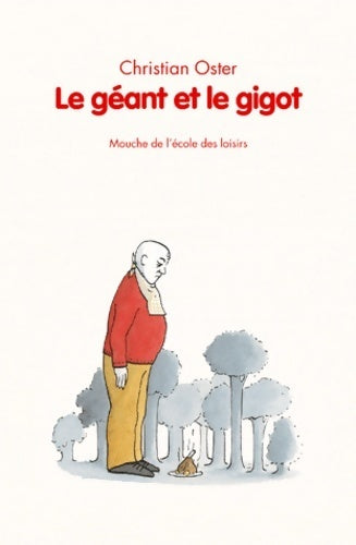 Livrenpoche : Le géant et le gigot - Christian Oster - Livre