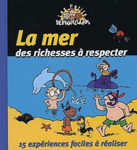 Livrenpoche : La mer des richesses à respecter - Collectif - Livre
