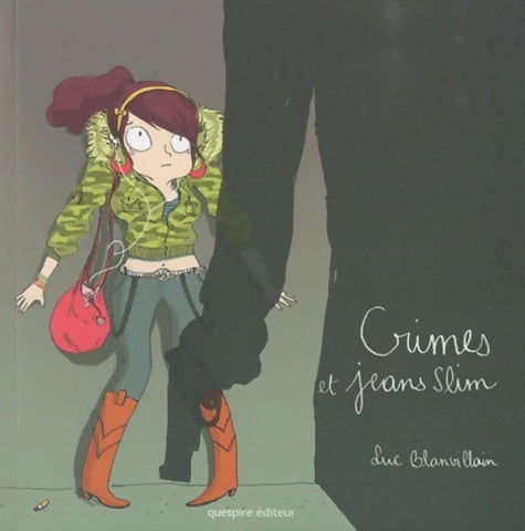 Livrenpoche : Crimes et jeans slim - Luc Blanvillain - Livre