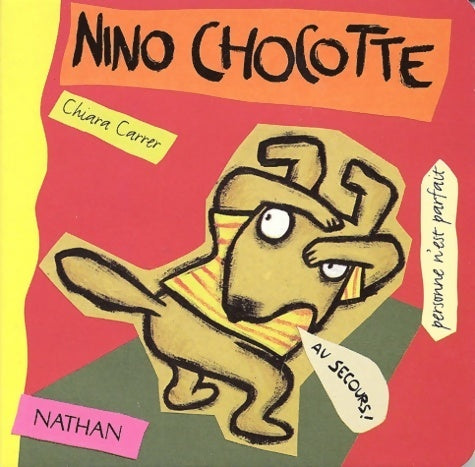 Livrenpoche : Nino chocotte - Chiara Carrer - Livre
