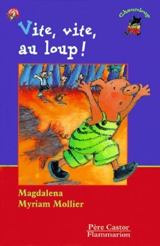 Livrenpoche : Vite vite au loup ! - Magdalena - Livre