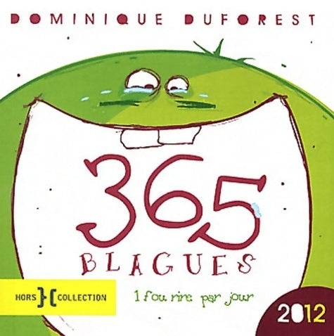 Livrenpoche : 365 blagues 2012 - Dominique Duforest - Livre