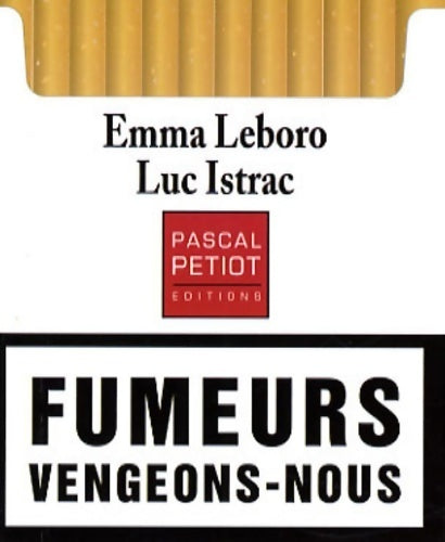 Livrenpoche : Fumeurs, vengeons-nous ! - Emma Leboro - Livre