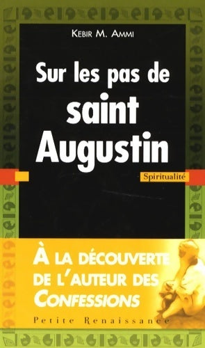 Livrenpoche : Sur les pas de Saint Augustin - Kebir M. Ammi - Livre