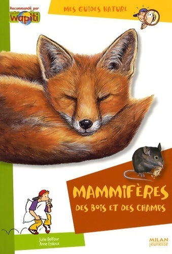 Livrenpoche : Mammifères des bois et des champs - Julie Delfour - Livre