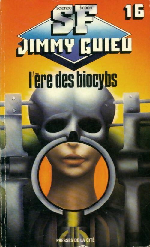 L'ère des Biocybs - Jimmy Guieu - Livre