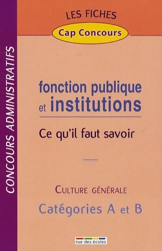 Livrenpoche : Fonction publique et institutions - Collectif - Livre