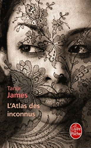Livrenpoche : L'atlas des inconnus - Tania James - Livre