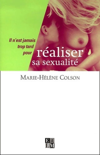 Livrenpoche : Réaliser sa sexualité - Marie-Hélène Colson - Livre
