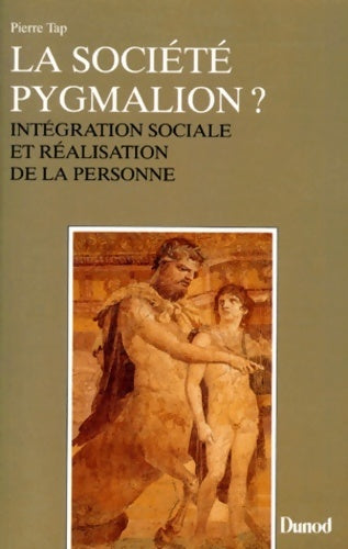 Livrenpoche : La société Pygmalion - Pierre Tap - Livre