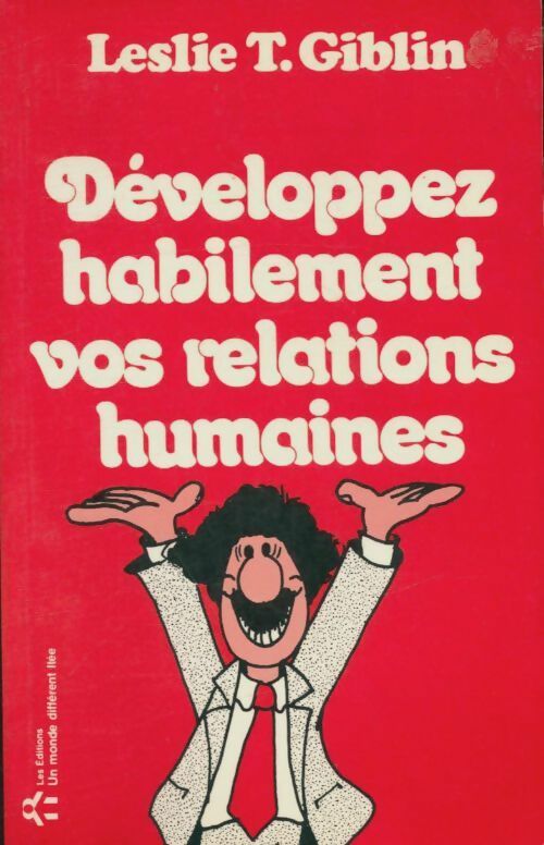 Livrenpoche : Développez habilement vos relations humaines - Leslie T. Giblin - Livre