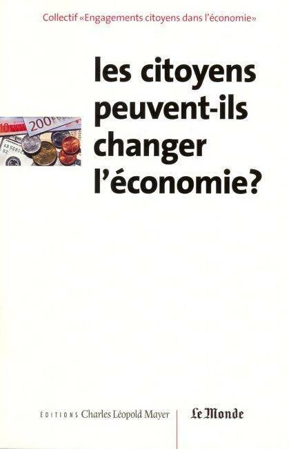 Livrenpoche : Les citoyens peuvent ils changer l'économie ? - Philippe Cannard - Livre