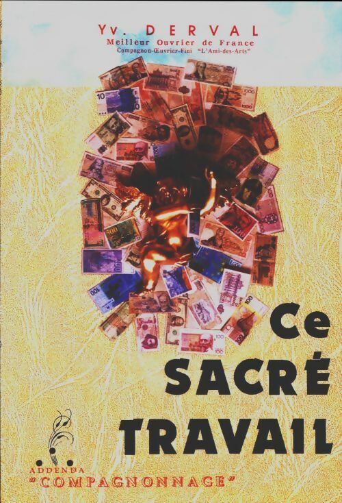 Livrenpoche : Ce sacré travail - Yves Derval - Livre