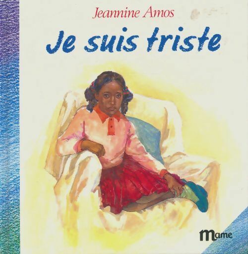 Livrenpoche : Je suis triste - Jeannine Amos - Livre