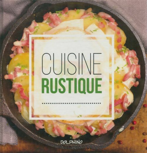 Livrenpoche : Cuisine rustique - Besse Julien - Livre