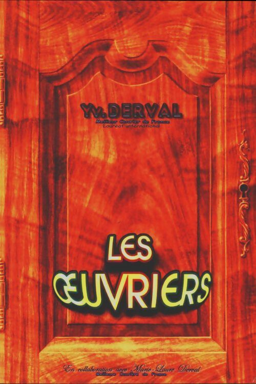 Livrenpoche : Les oeuvriers - Yves Derval - Livre