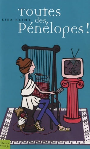 Livrenpoche : Toutes des Pénélopes ! - Lisa Klimt - Livre