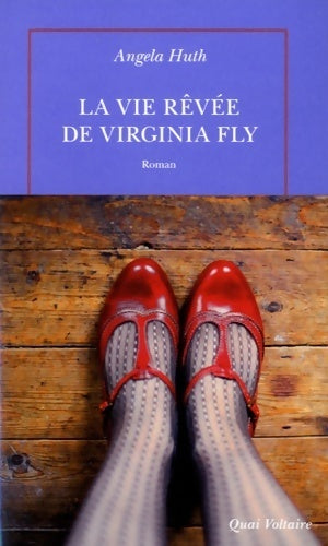 Livrenpoche : La vie rêvée de Virginia Fly - Angela Huth - Livre