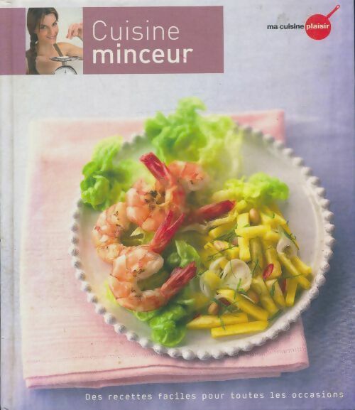 Livrenpoche : Collection ma cuisine plaisir Tome XXII: Cuisine minceur - Collectif - Livre