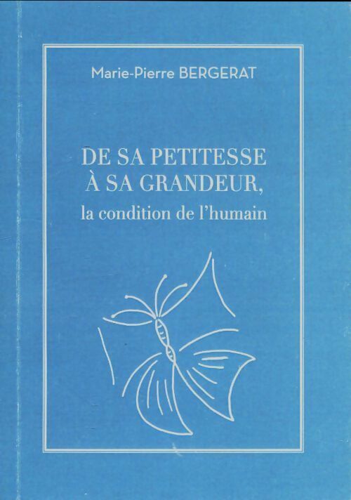 Livrenpoche : De sa petitesse à sa grandeur - Marie-Pierre Bergerat - Livre