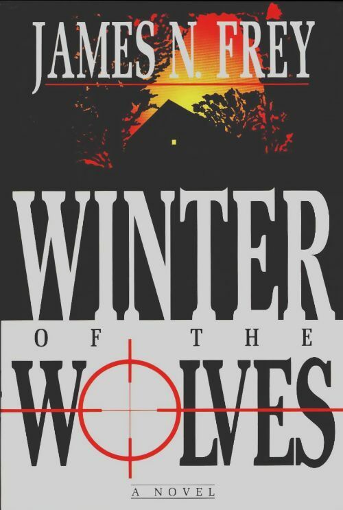 Livrenpoche : Winter of the Wolves - James N. Frey - Livre