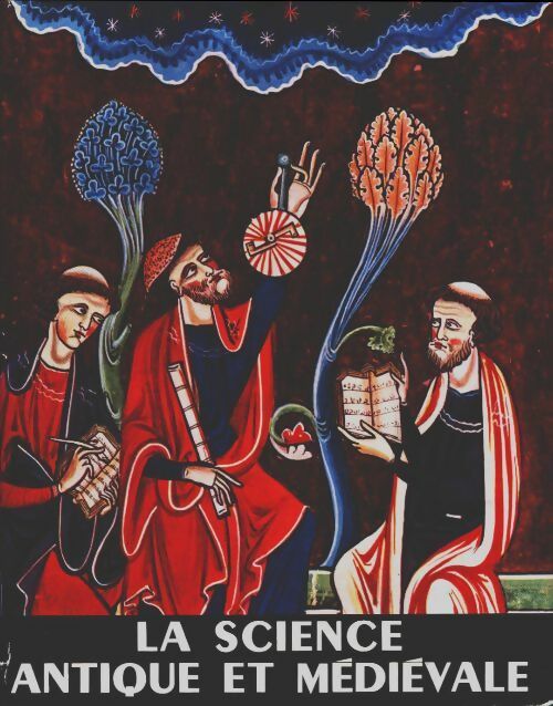 Histoire générale des sciences Tome I : La science antique et médiéval - René Taton - Livre