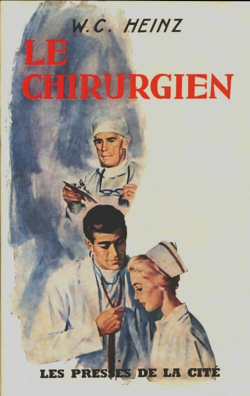 Livrenpoche : Le chirurgien - W.C. Heinz - Livre