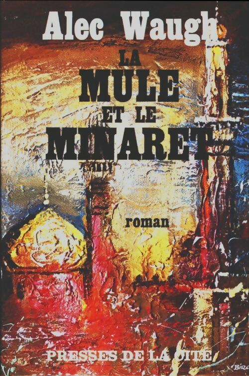 Livrenpoche : La mule et le minaret - Alec Waugh - Livre