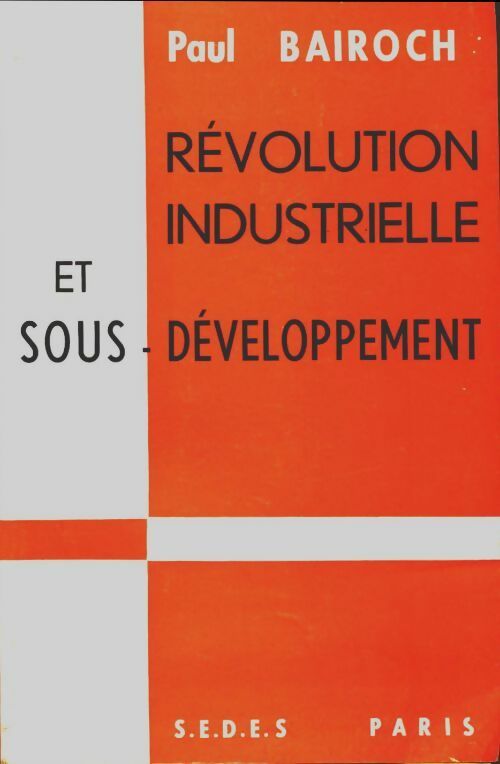 Livrenpoche : Révolution industrielle et sous-développement - Paul Bairoch - Livre