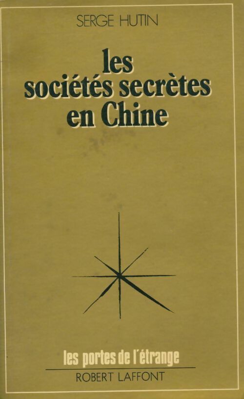 Livrenpoche : Les sociétés secrètes en Chine - Serge Hutin - Livre