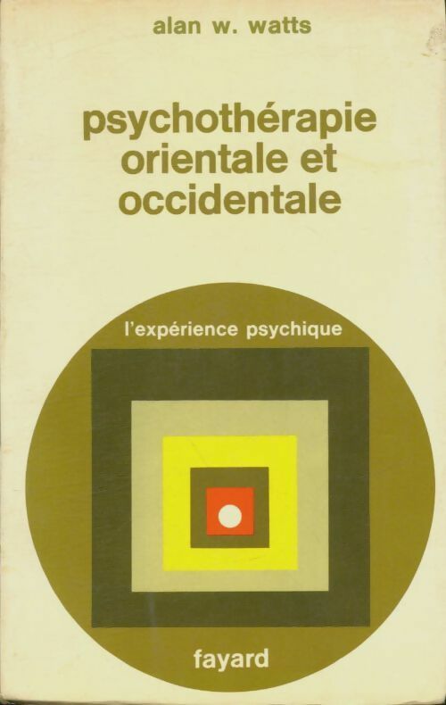 Livrenpoche : Psychothérapie orientale et occidentale - Alan W. Watts - Livre