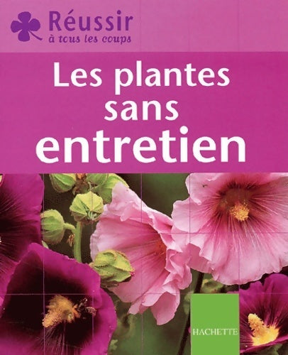Livrenpoche : Les plantes sans entretien - Emilie Courtat - Livre