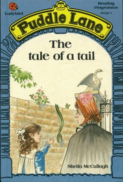 Tale of a tail - Sheila McCullagh -  Puddle lane - Livre