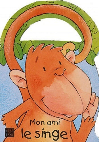 Livrenpoche : Mon ami le singe - Heather Henning - Livre
