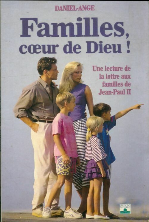 Livrenpoche : Familles, coeur de Dieu ! - Daniel-Ange - Livre