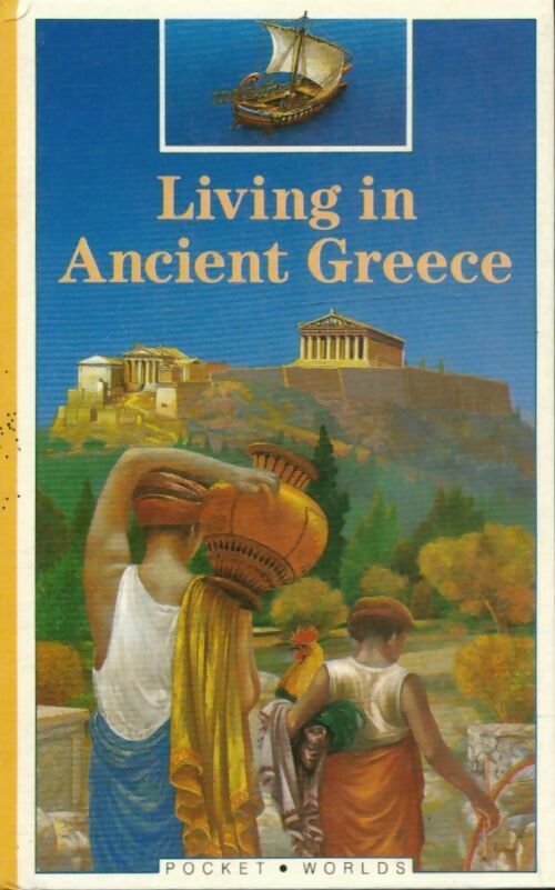 Livrenpoche : Living in ancient Greece - Odile Bombarde - Livre