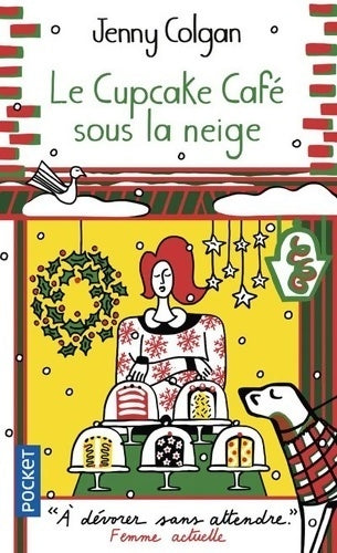 Livrenpoche : Le cupcake café sous la neige - Jenny Colgan - Livre