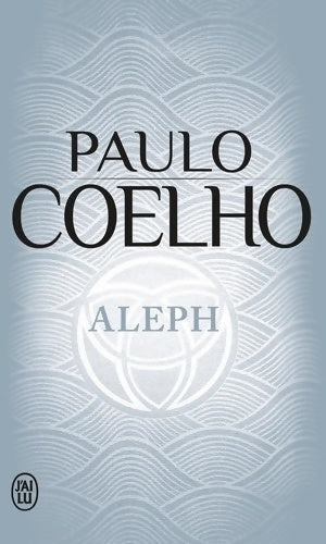 Livrenpoche : Aleph - Paulo Coelho - Livre