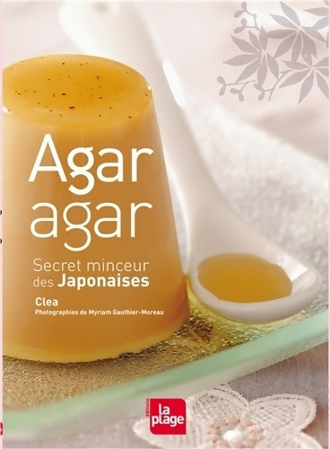 Livrenpoche : Agar-agar: Secret minceur des japonaises - Cléa - Livre