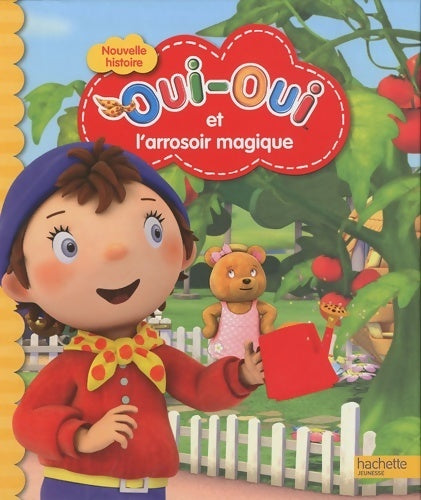 Livrenpoche : Oui-oui et l'arrosoir magique - Collectif - Livre