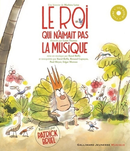 Livrenpoche : Le roi qui n'aimait pas la musique - livre + CD - de 6 à 9 ans - Mathieu Laine - Livre