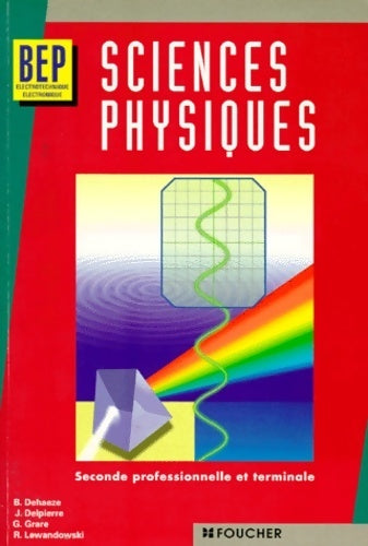 Livrenpoche : Sciences physiques - Bruno Dehaeze - Livre