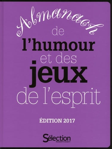 Livrenpoche : L'almanach de l'humour et des jeux de l'esprit 2017 - Collectif - Livre