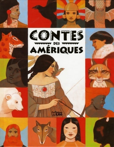 Contes des amériques - Ann Rocard - Livre