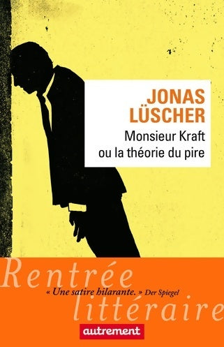 Livrenpoche : Monsieur kraft ou la théorie du pire - Jonas Lüscher - Livre