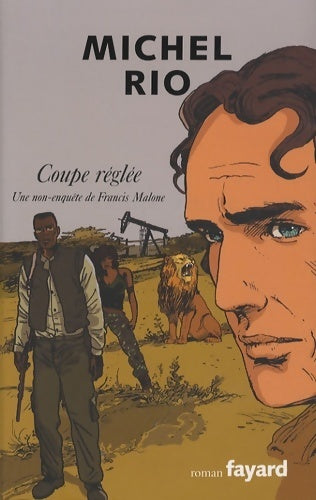 Livrenpoche : Coupe réglée : Une non-enquête de francis malone - Michel Rio - Livre