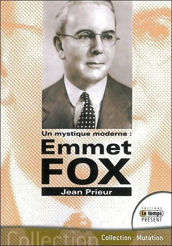 Livrenpoche : Emmet fox - un mystique moderne - Jean Prieur - Livre