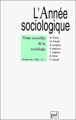 Livrenpoche : L'année sociologique : Voies nouvelles de la sociologie 2002 volume 52 - M. Forsé - Livre